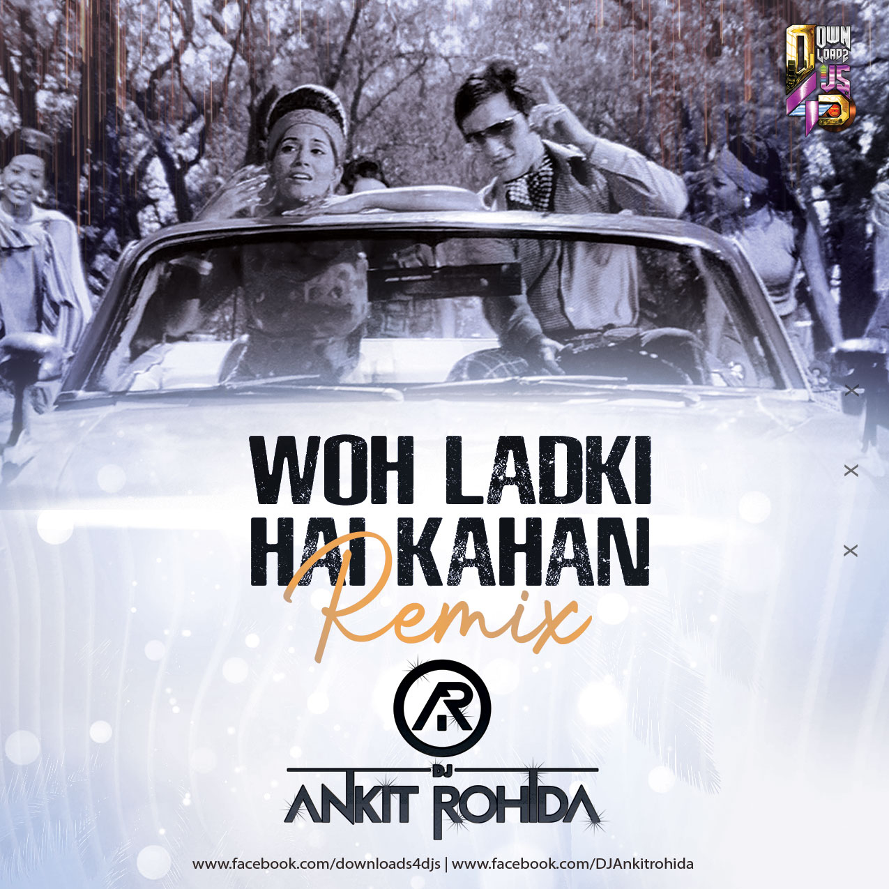 woh-ladki-hai-kahan-remix-dj-ankit-rohida-downloads4djs