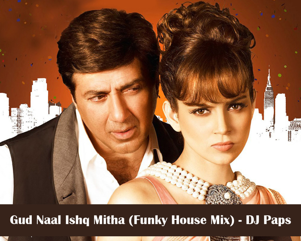 Gud Naal Ishq Mitha ( Funky House Mix ) - DJ Paps