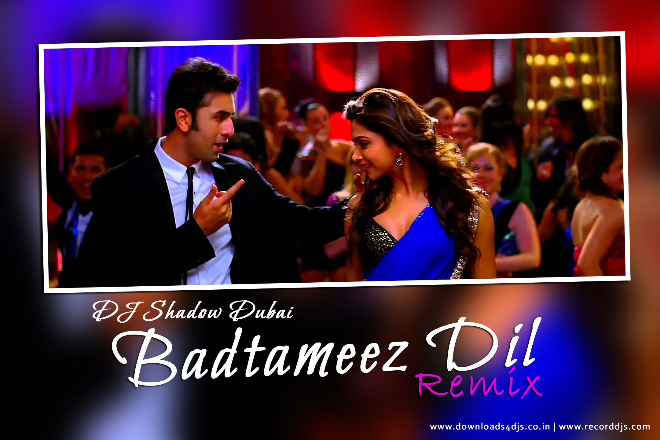 Yeh Jawani Hai Deewani - Badtameez Dil (DJ Shadow Dubai Remix) Downloads4Dj...