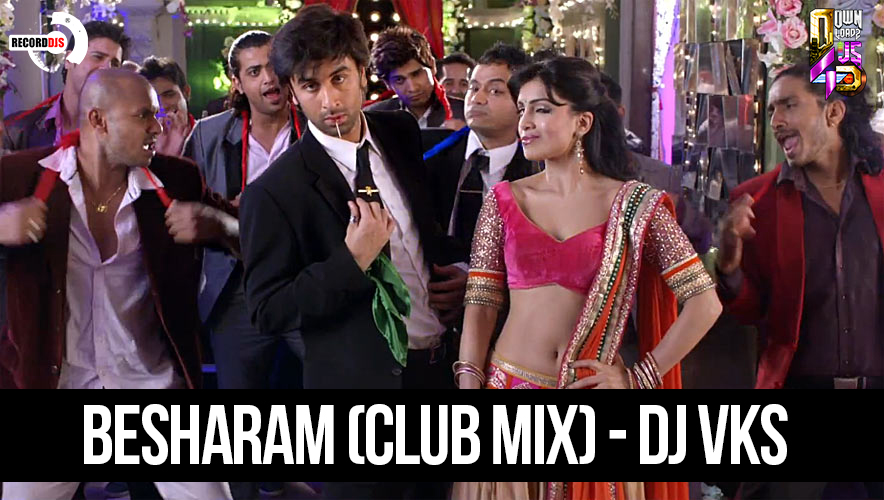 Besharam Club Mix