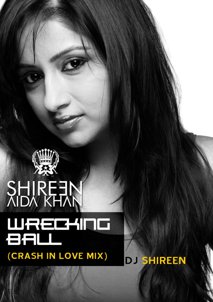 Wrecking Ball (Crash In Love Mix) - DJ SHIREEN