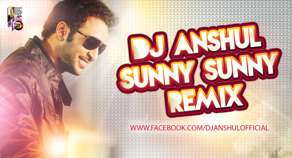 dj anshul sunny sunny