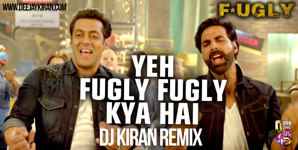 Fugly - Dj Kiran Remix