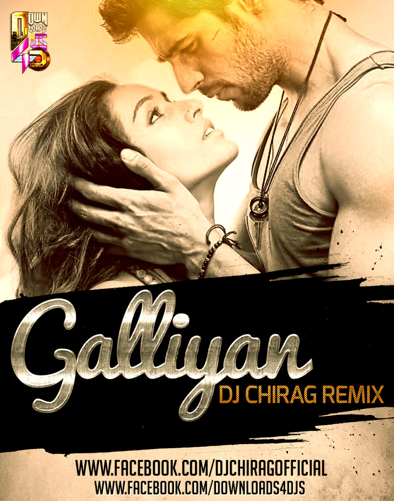 GALLIYAN - DJ CHIRAG