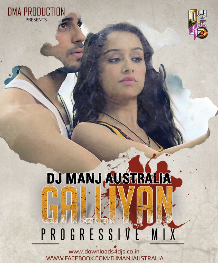 GALLIYAN - DJ MANJ