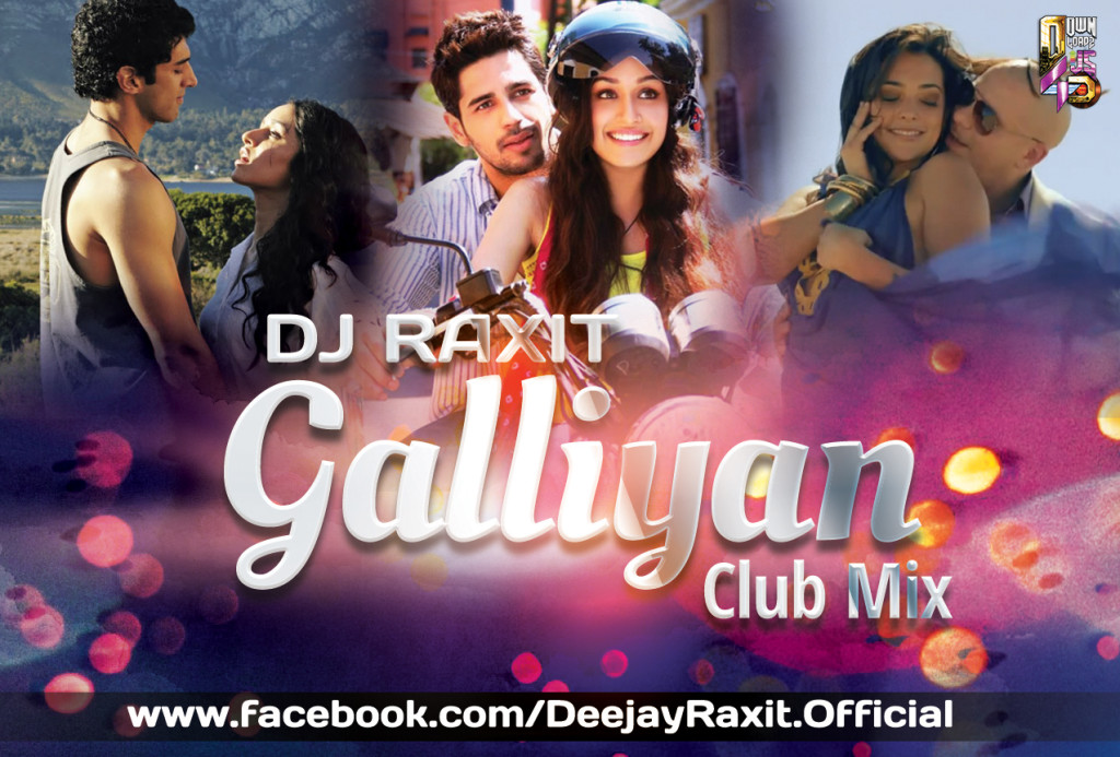 Galliyan - DJ Raxit