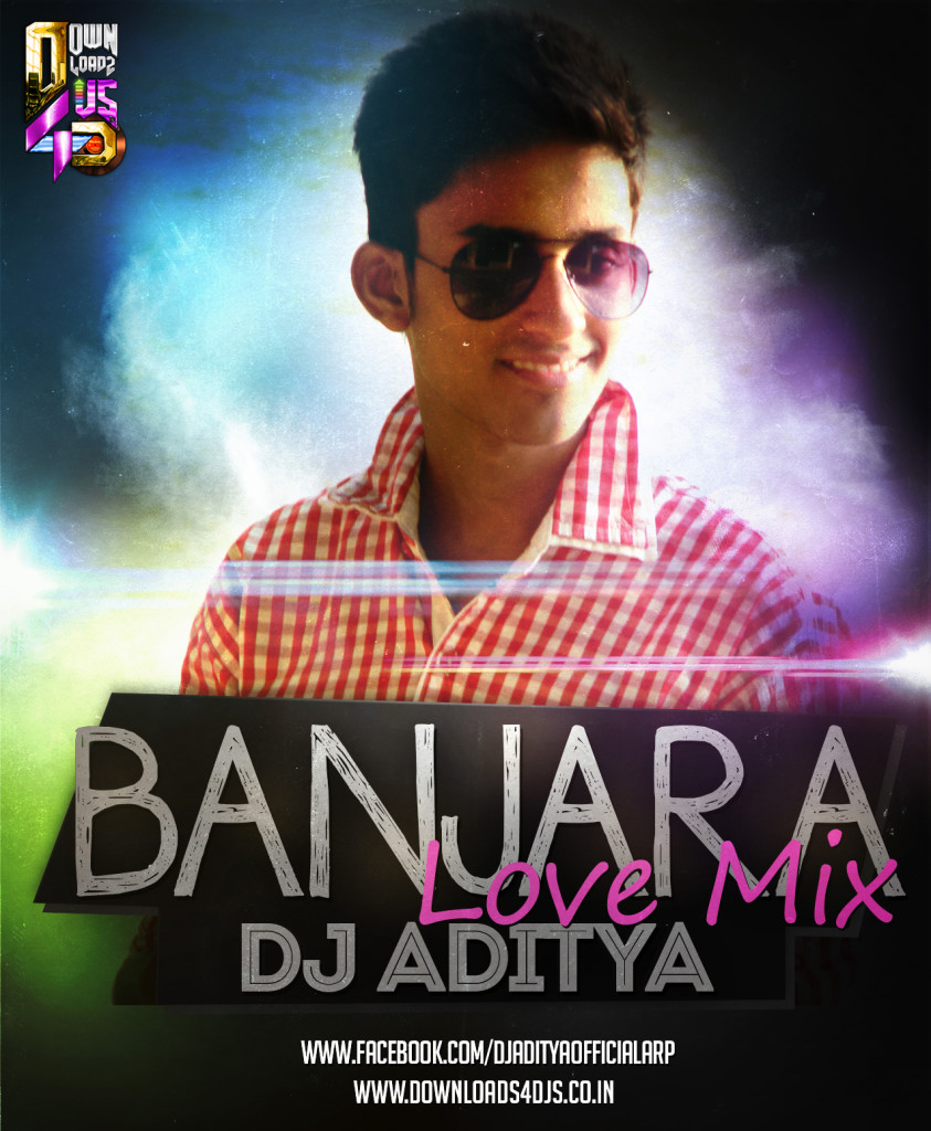 Banjara - DJ Aditya