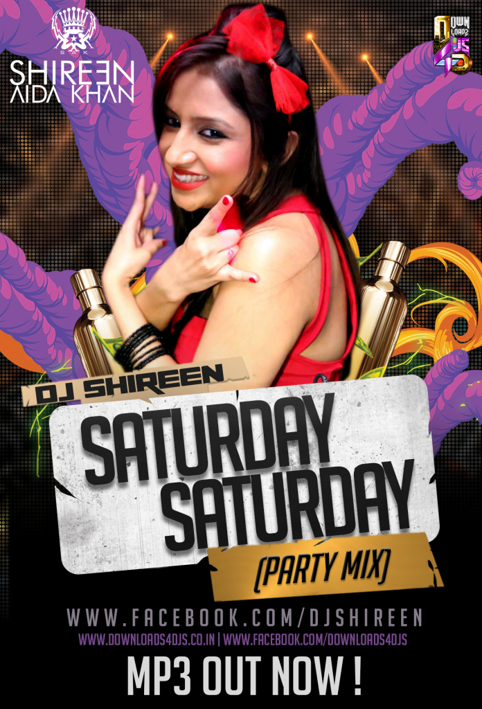 Saturday Saturday - DJ Shireen