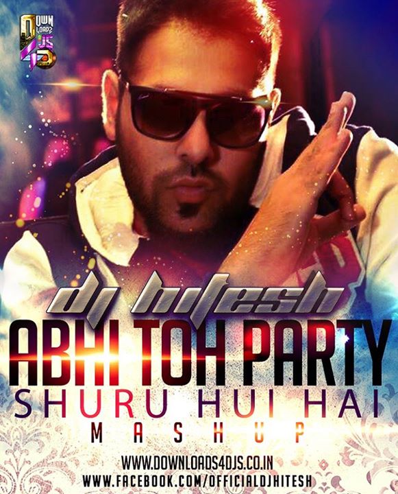 Abhi Toh Party - Hitesh