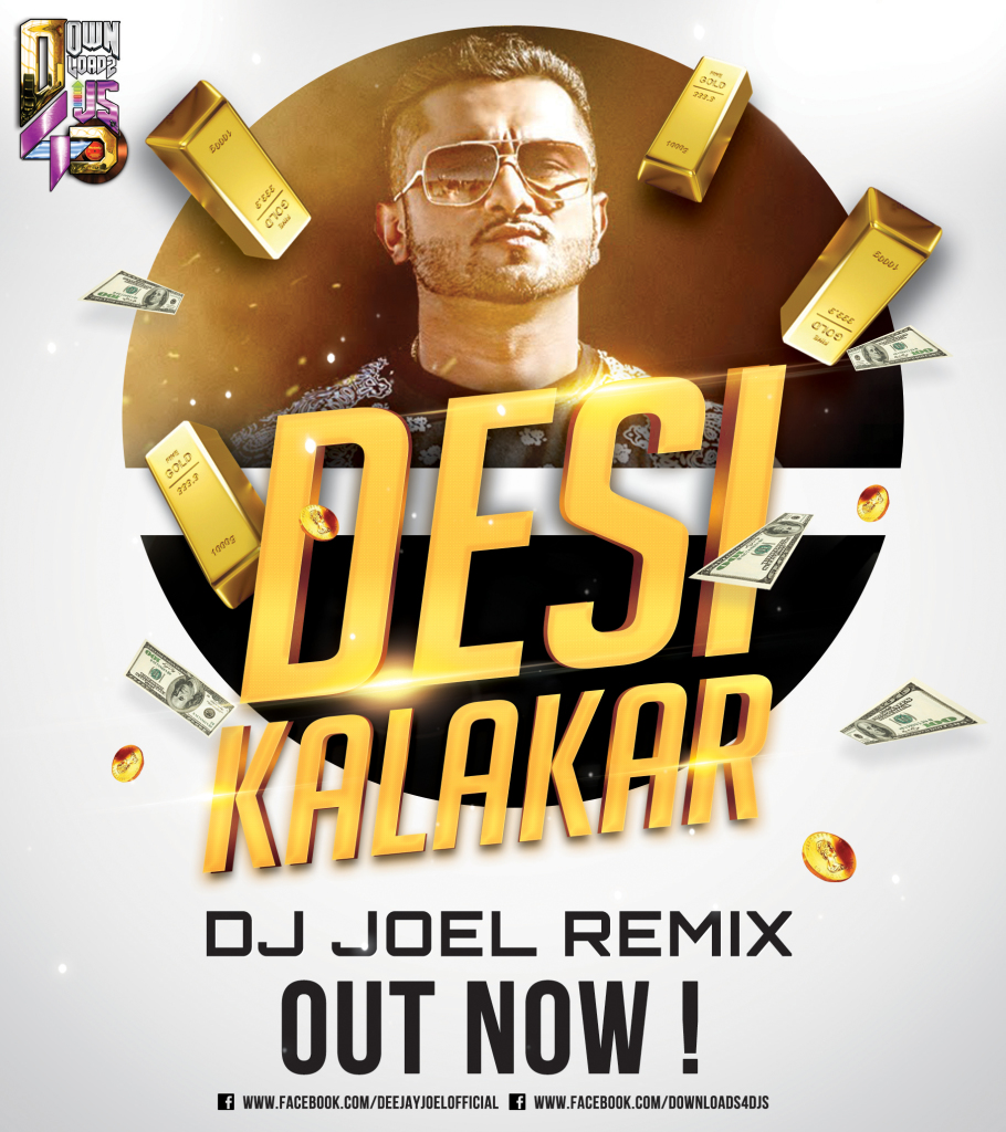 Desi Kalakar - DJ Joel