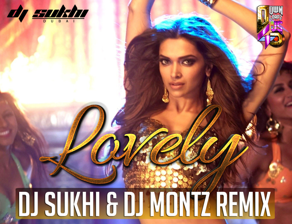 Lovely - DJ Sukhi