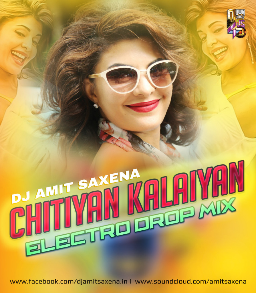 Chitiyan Kalaiyan Remix
