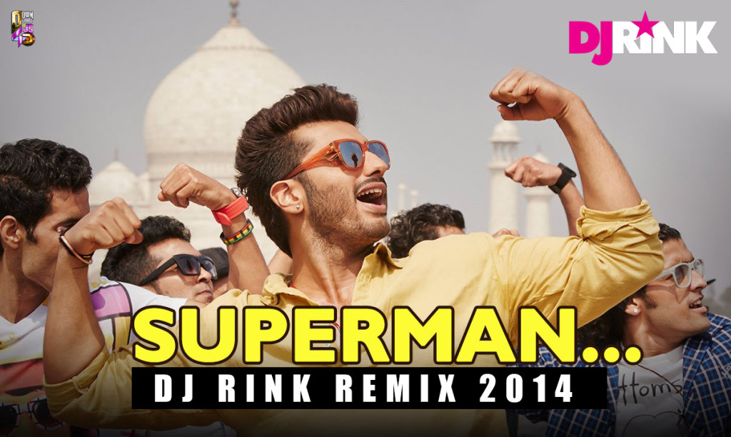 superman - dj rink remix