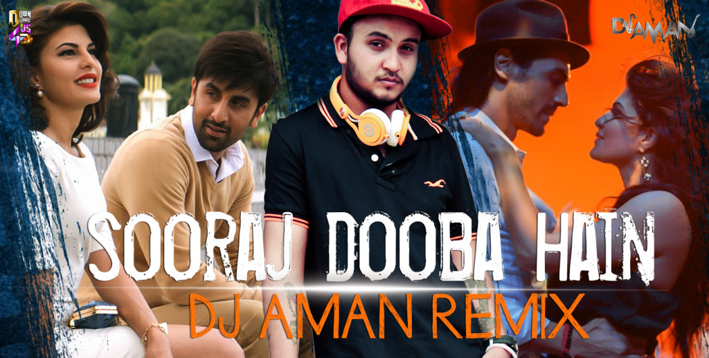 Sooraj Dooba - DJ Aman
