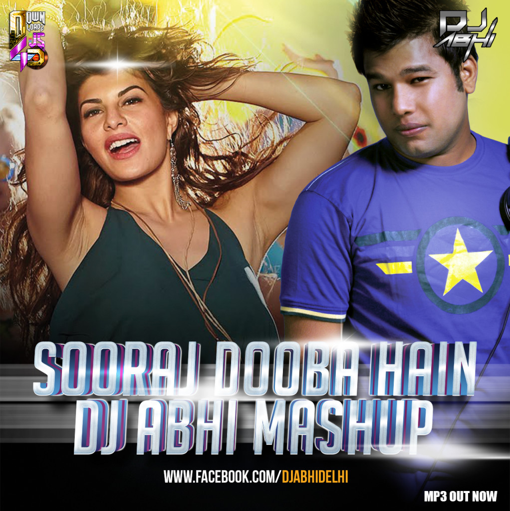 Sooraj Dooba Hai - DJ Abhi Mashup