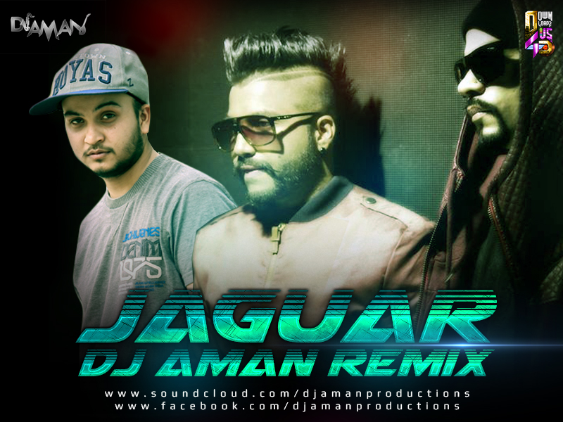Jaguar – Dj Aman Remix | Downloads4Djs
