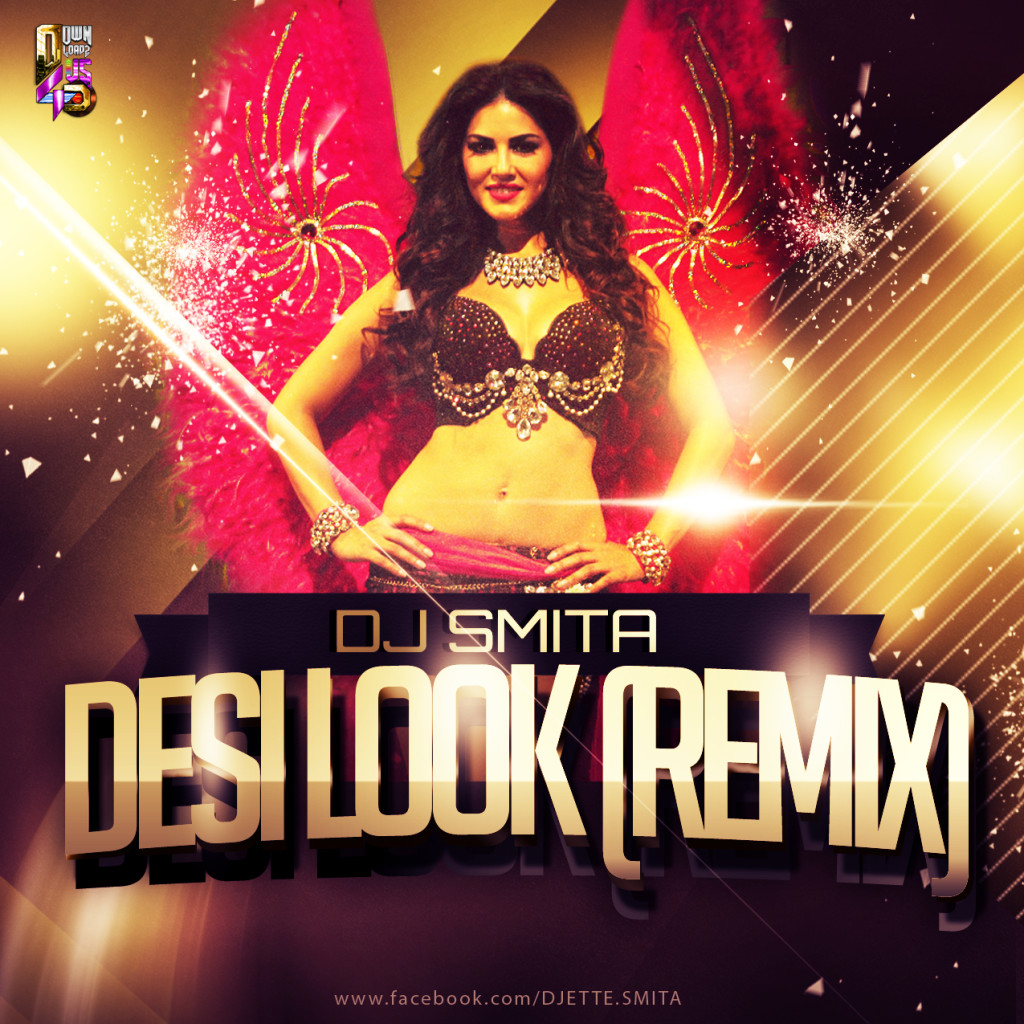 Desi Look - DJ Smita