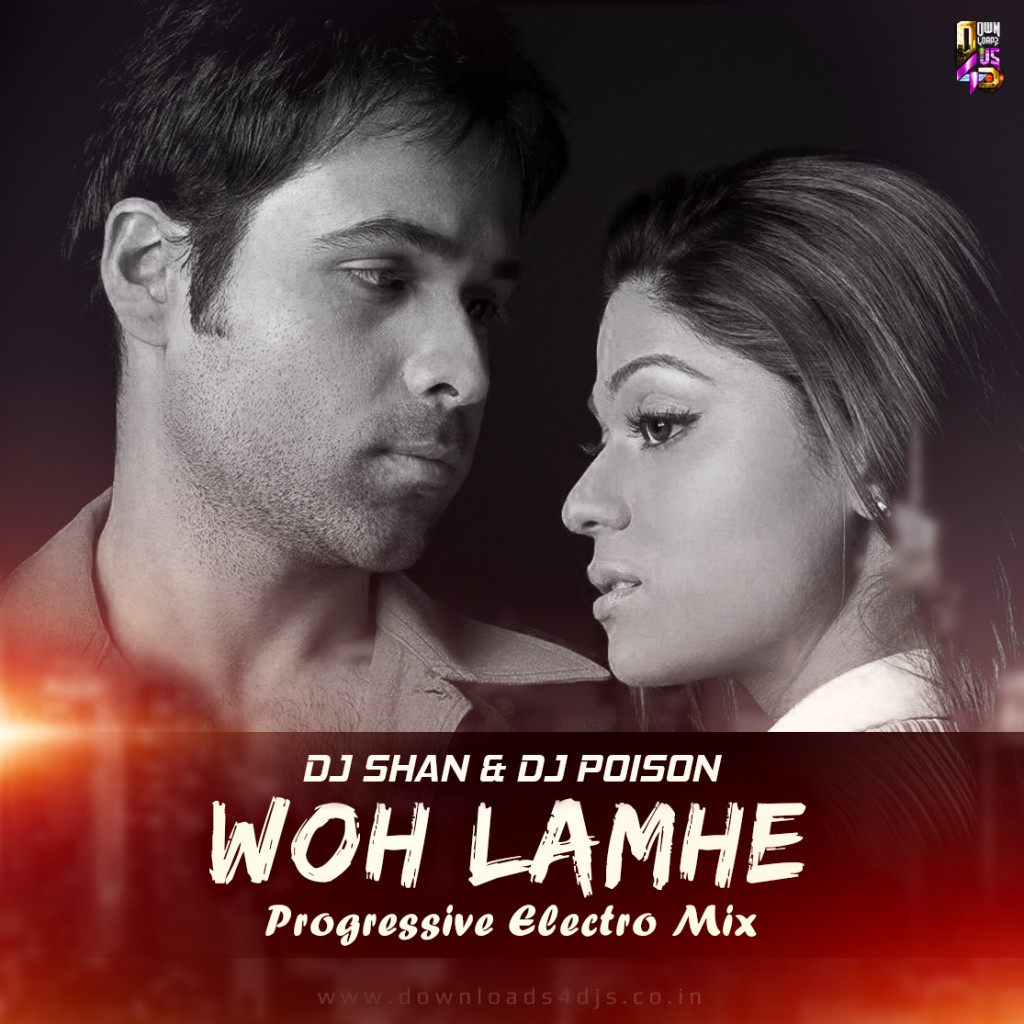 Wo Lamhe - DJ Shan