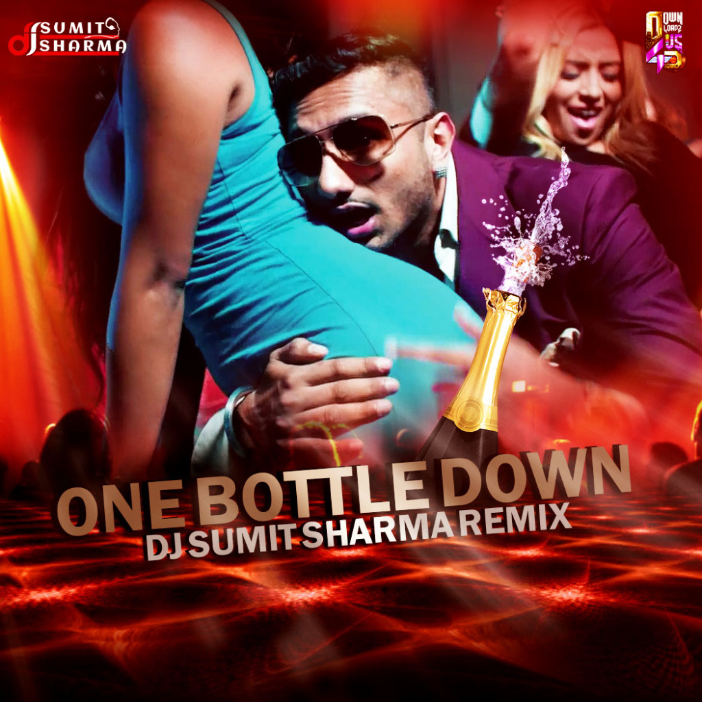 One Bottle Down Sumit Sharma