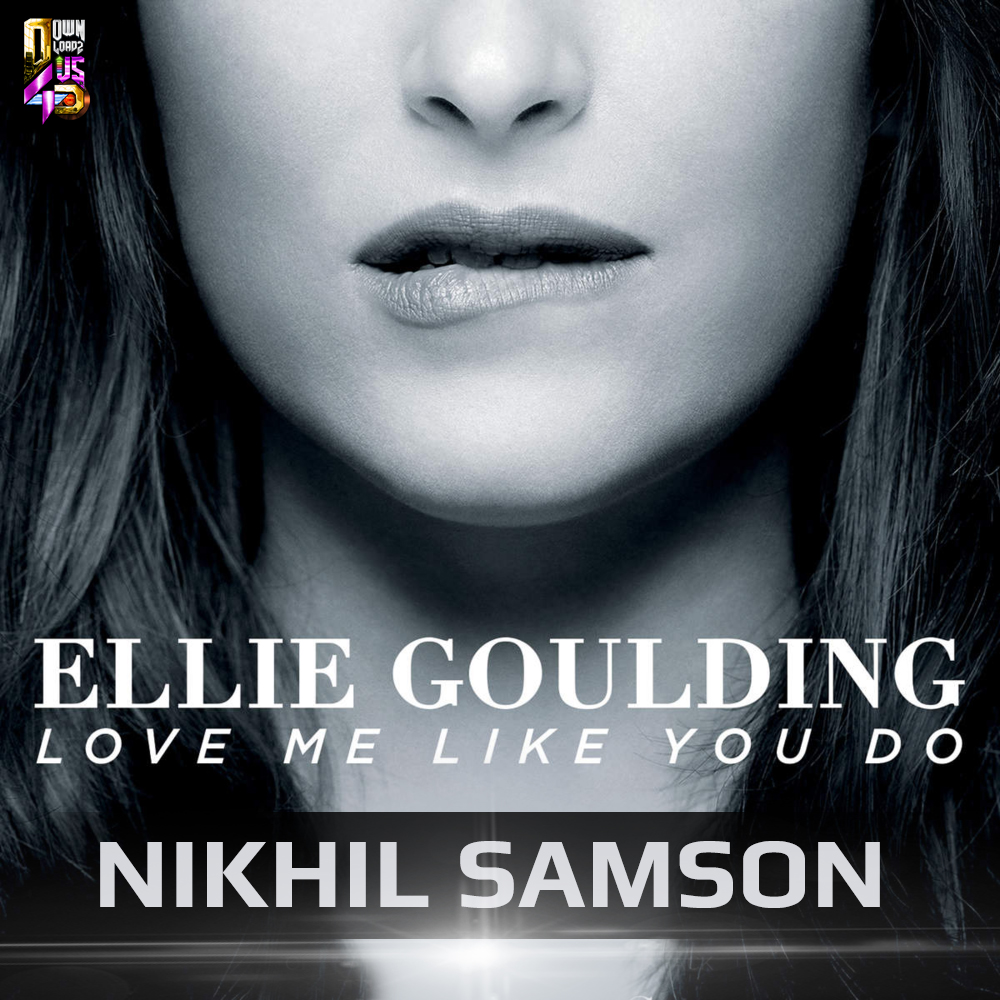 LOVE ME LIKE U DO - NIKHIL SAMSON