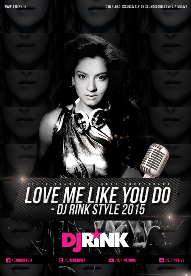 LOVE ME LIKE YOU DO - DJ RINK STYLE 2015 (EXTENDED)
