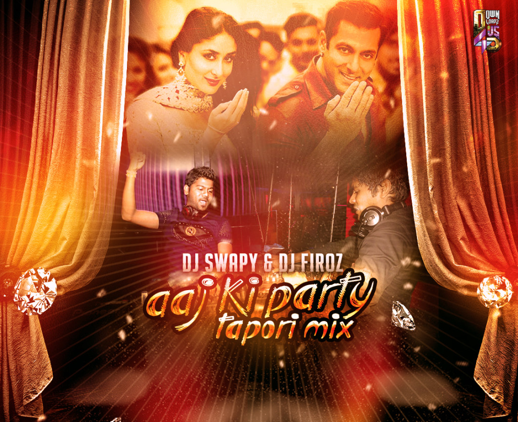 Aaj Ki Party - DJ Swapy