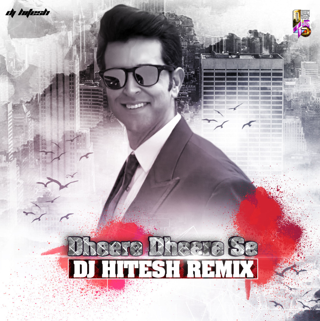 Dheere-Dheere---DJ-Hitesh