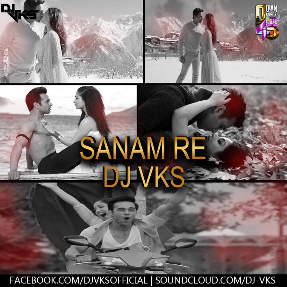 Sanam Re - DJ VKS.