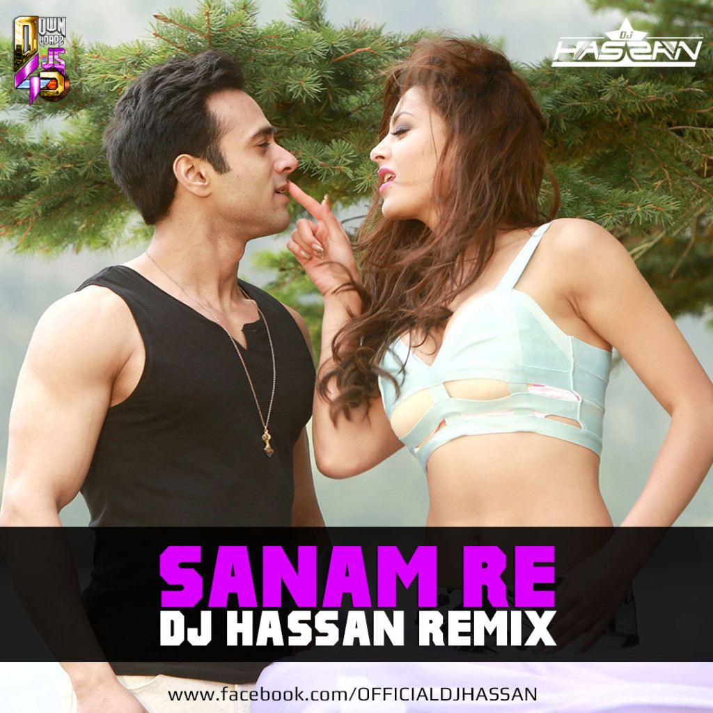 Sanam-Re---DJ-Hassan