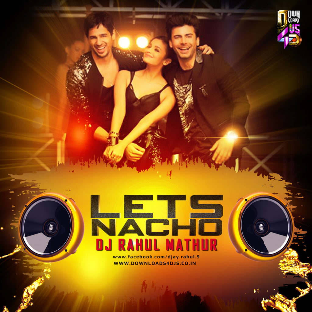 Lets-Nacho---DJ-Rahul-Mathur