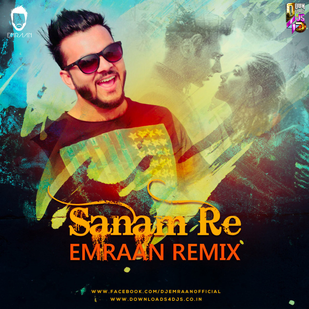 Sanam Re Remix - DJ Emraan