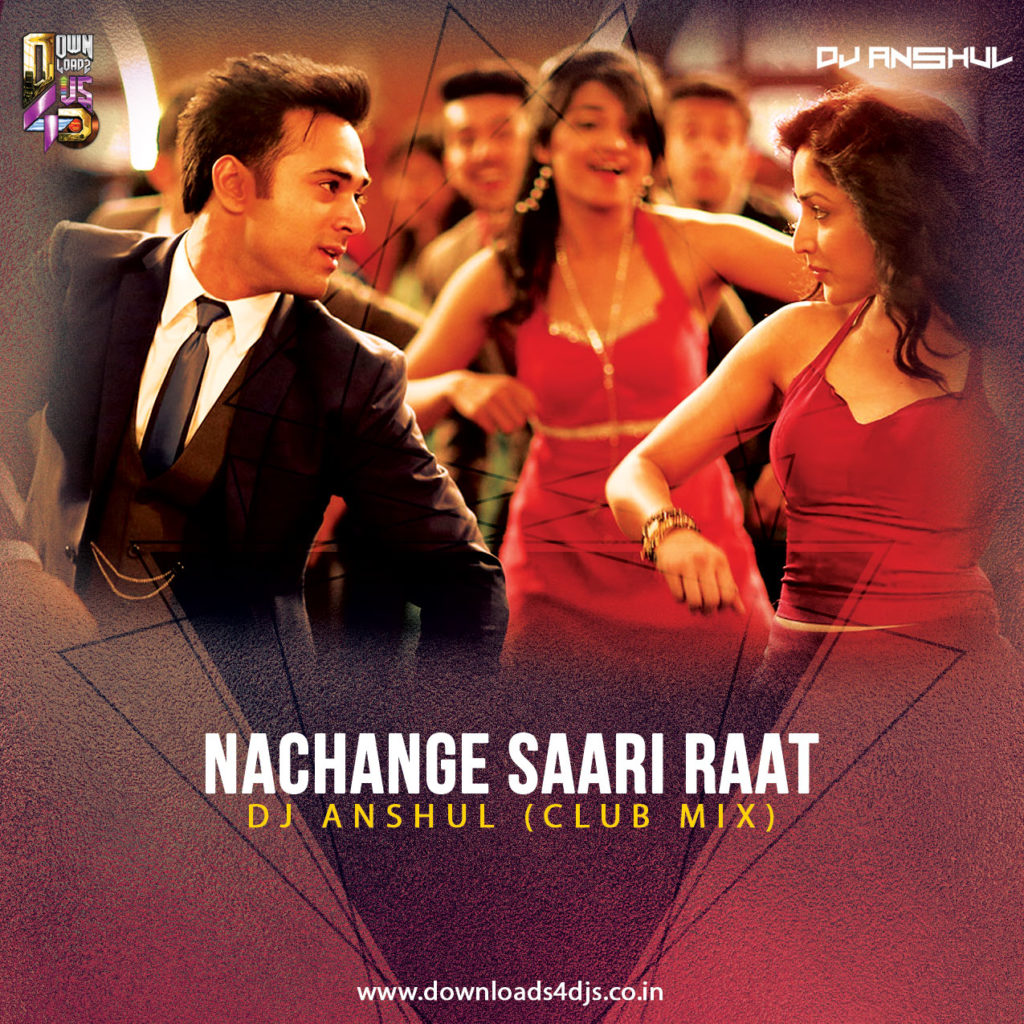 Nachange saari raat stereo nation