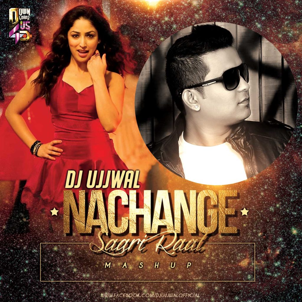 Nachange-Mashup---DJ-Ujjwal