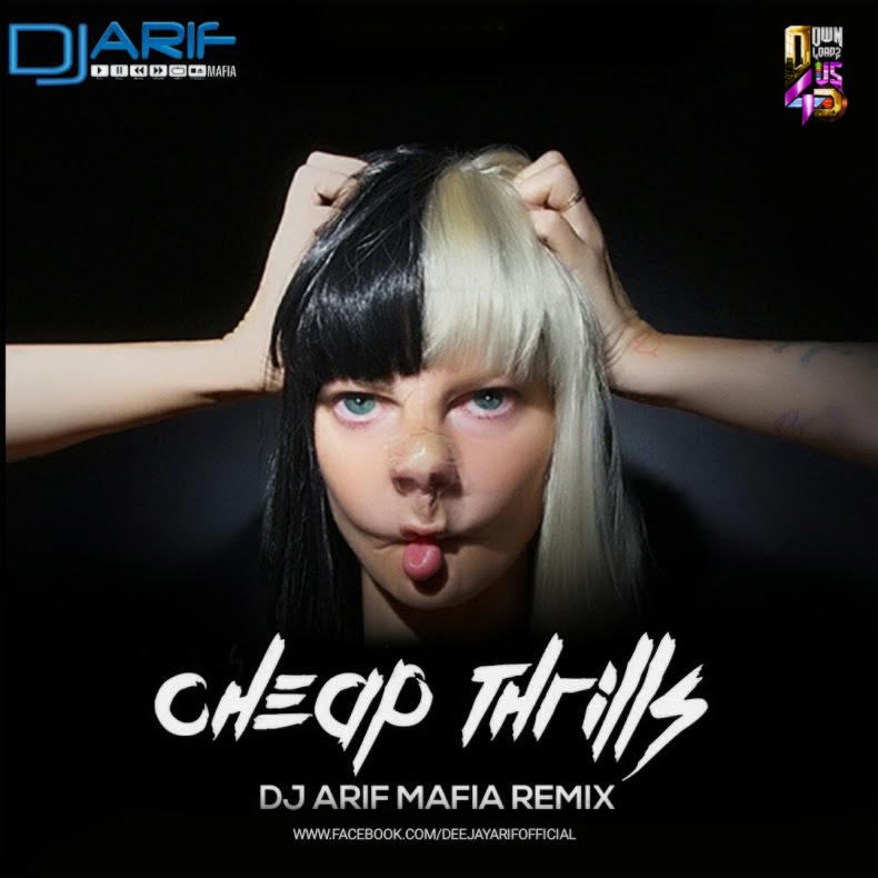 Sia Cheap Thrills DJ Arif Remix Downloads4Djs
