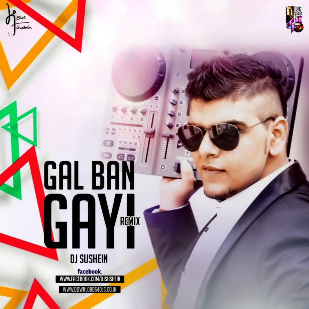 gal-ban-gayi-remix-dj-sushein