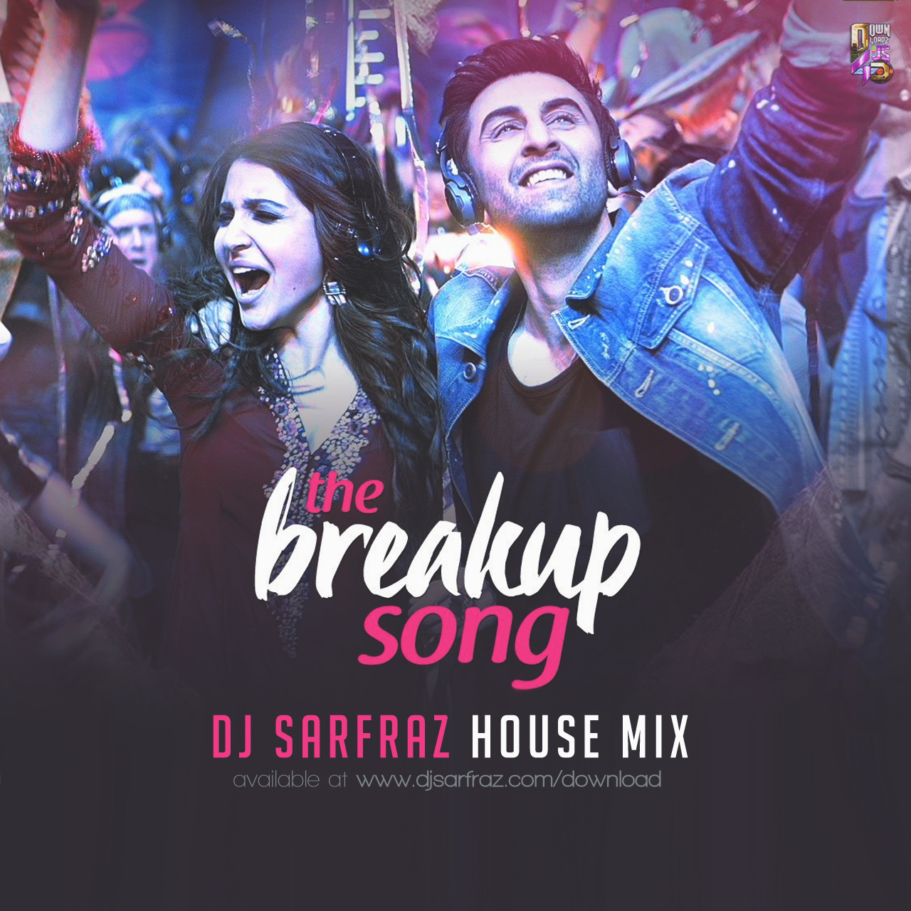 DJ SARFRAZ - Breakup Song (House Mix) Downloads4Djs.