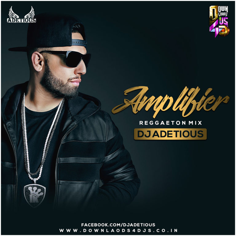 Amplifier (Remix) DJ Adetious Downloads4Djs