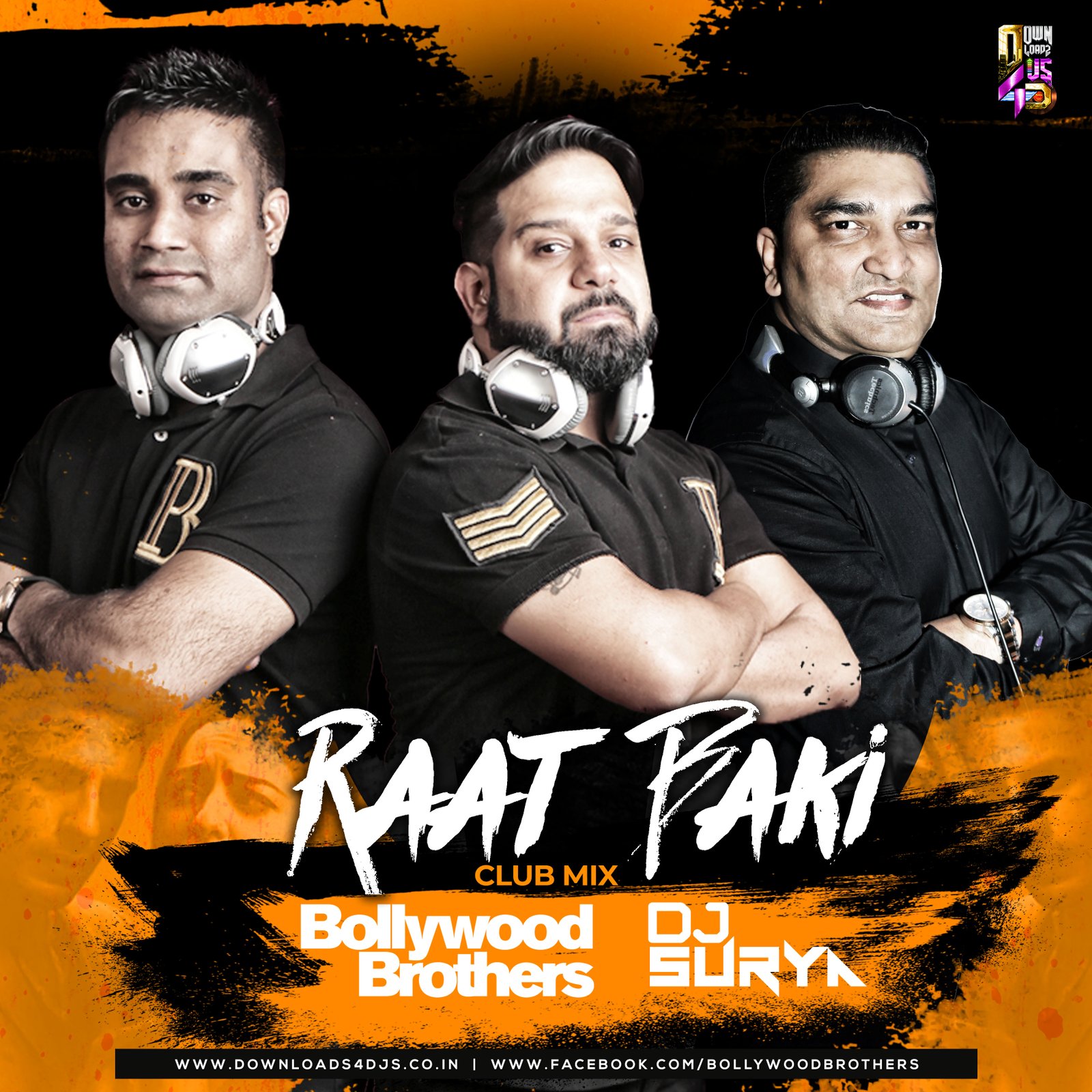 Raat Baaki Bollywood Brothers & Dj Surya Remix Downloads4Djs