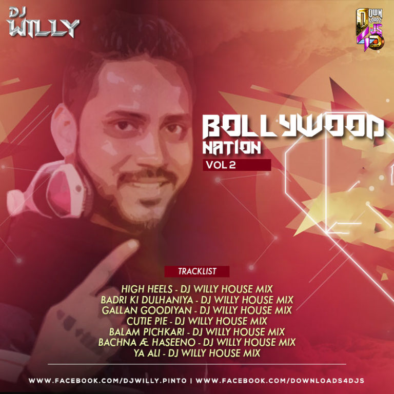 DJ Willy Bollywood Nation Vol.2 Downloads4Djs