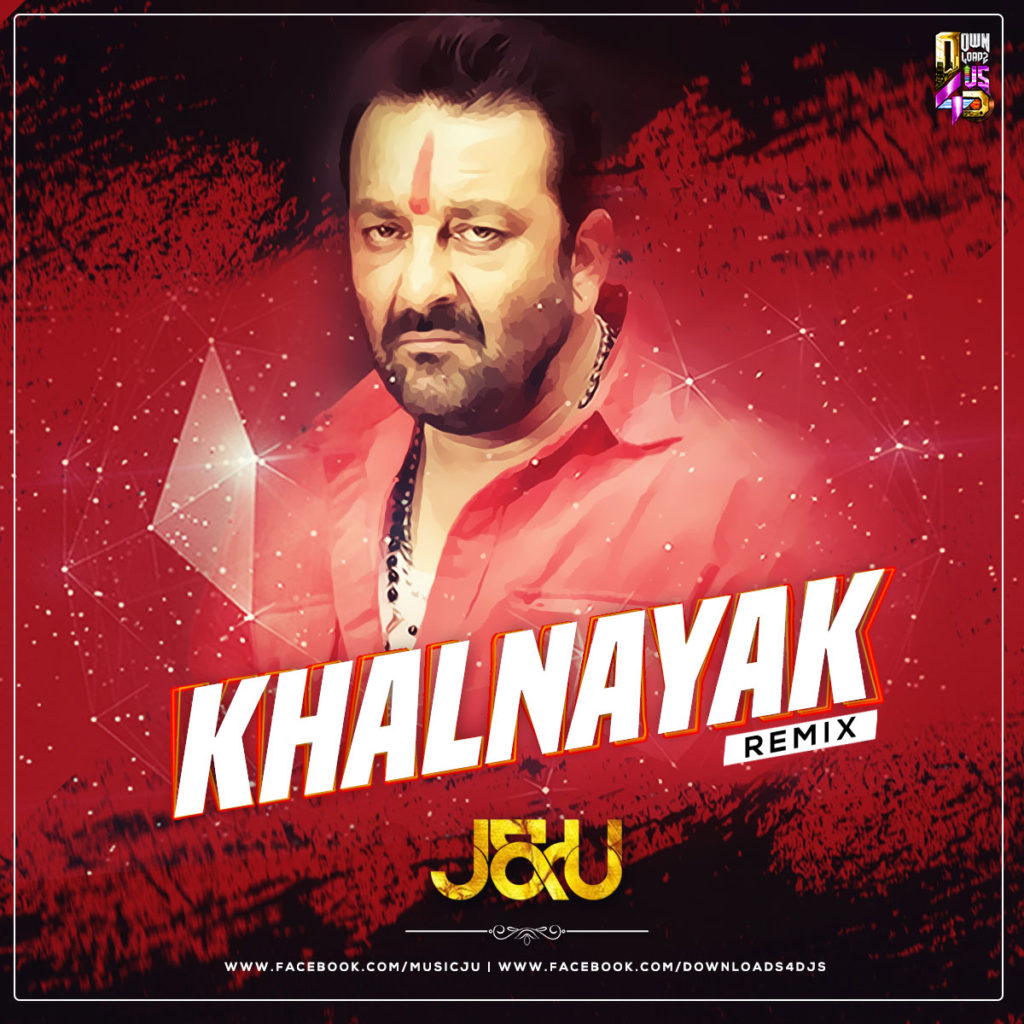 khalnayak-j-u-remix-downloads4djs