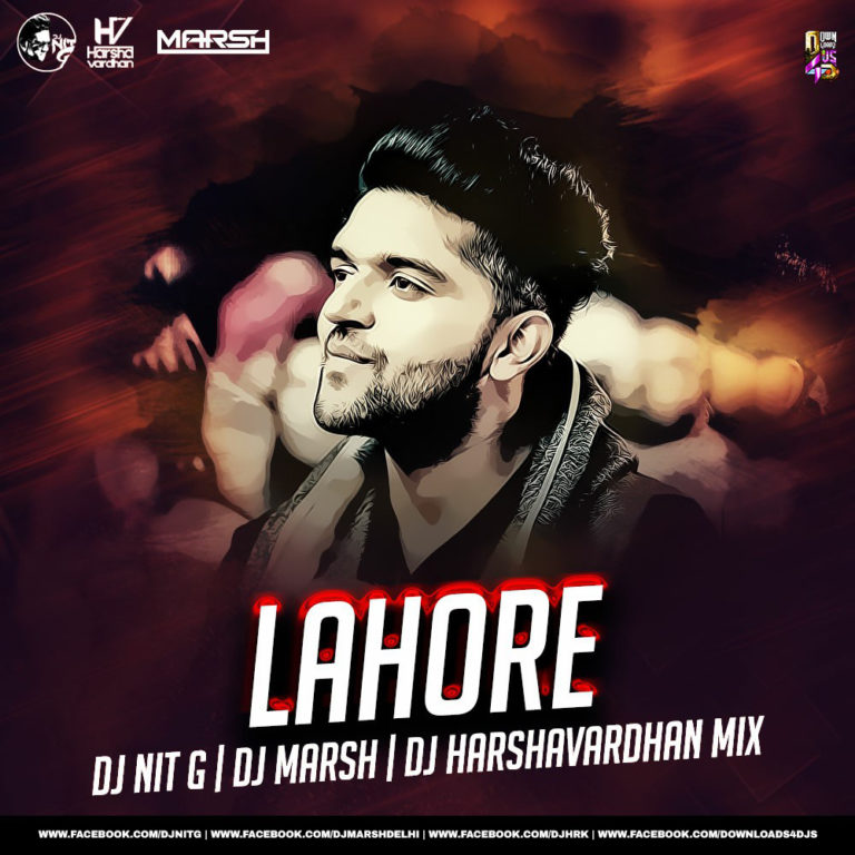 Lahore ( Remix ) – Dj NiT G x Dj Marsh x Dj Harshavardhan Mix ...