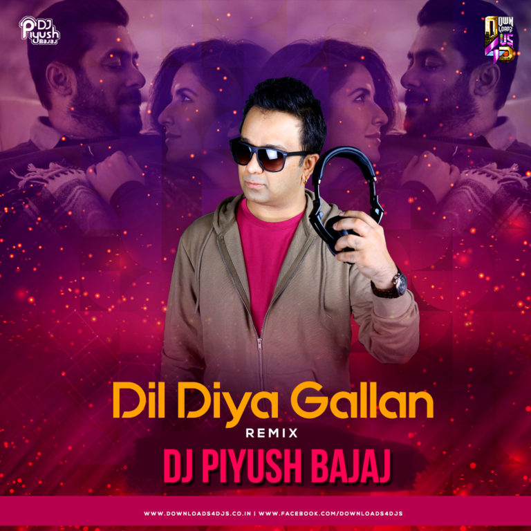 dil diyan gallan remix mp3 download 320kbps