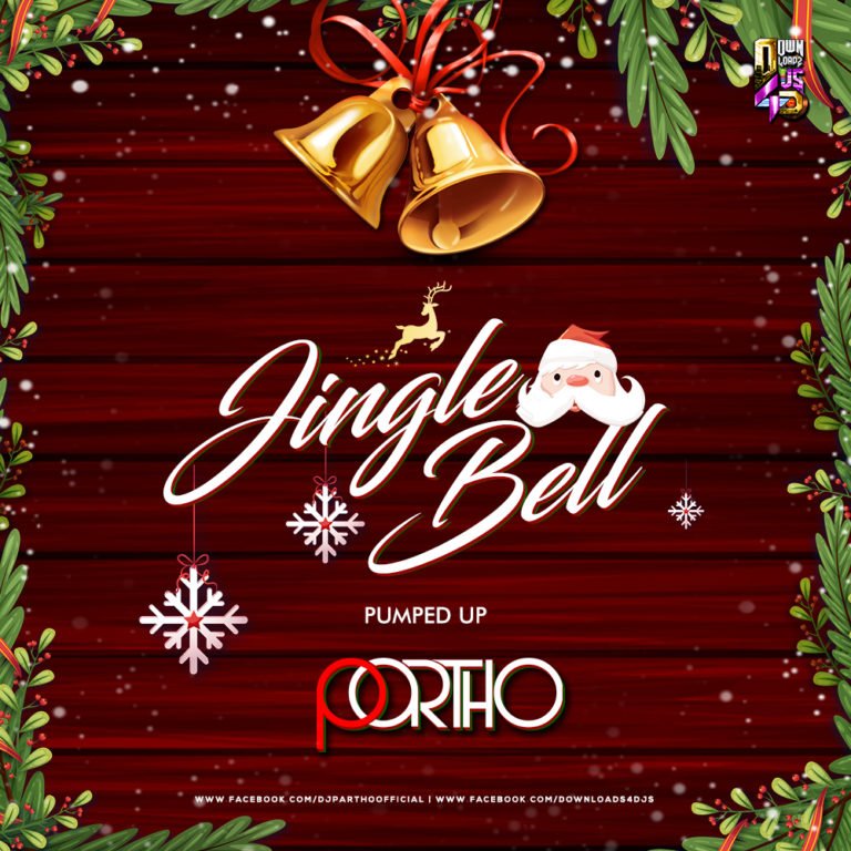 JINGLE BELL PUMPED UP DJ PARTHO Downloads4Djs