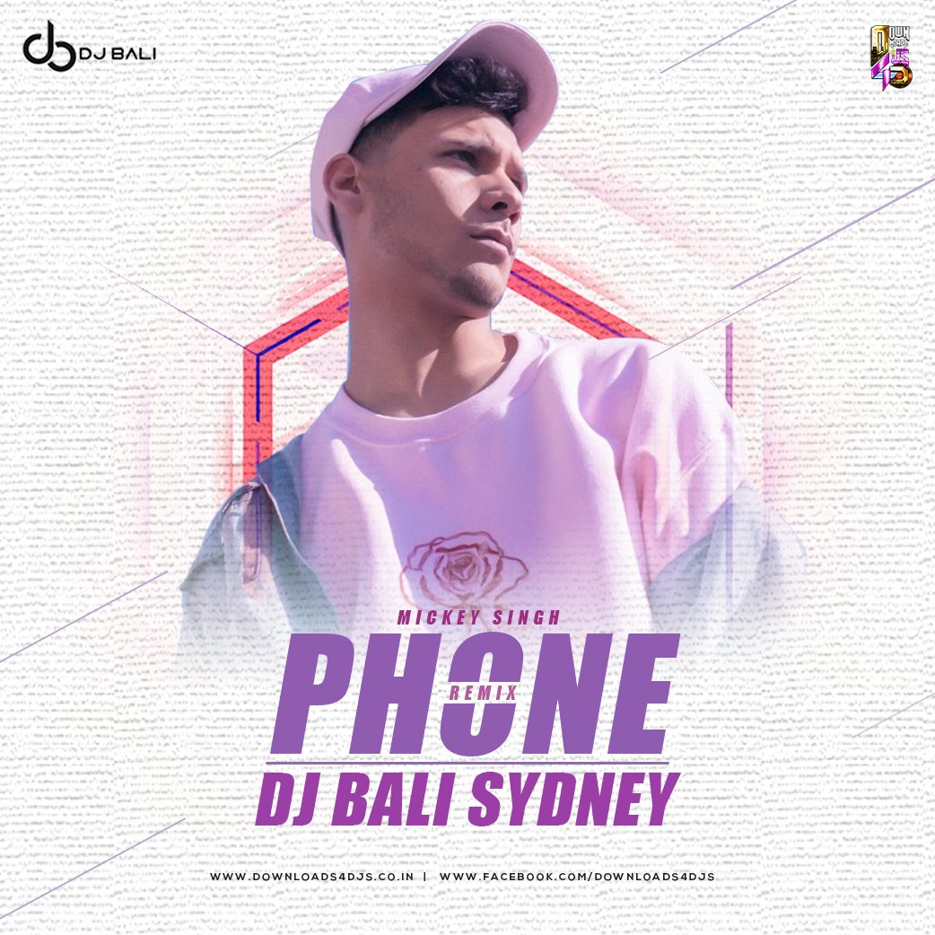 Phone (Remix) – Mickey Singh – DJ BALI [Sydney] | Downloads4Djs