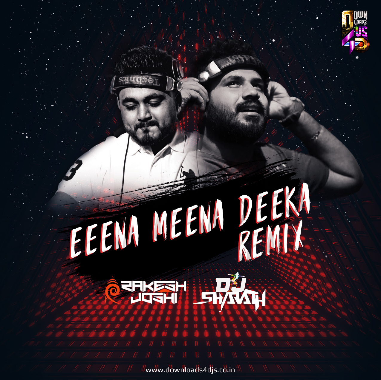 Eena Meena Deeka DJ Rakesh Joshi & DJ Sharath Downloads4Djs