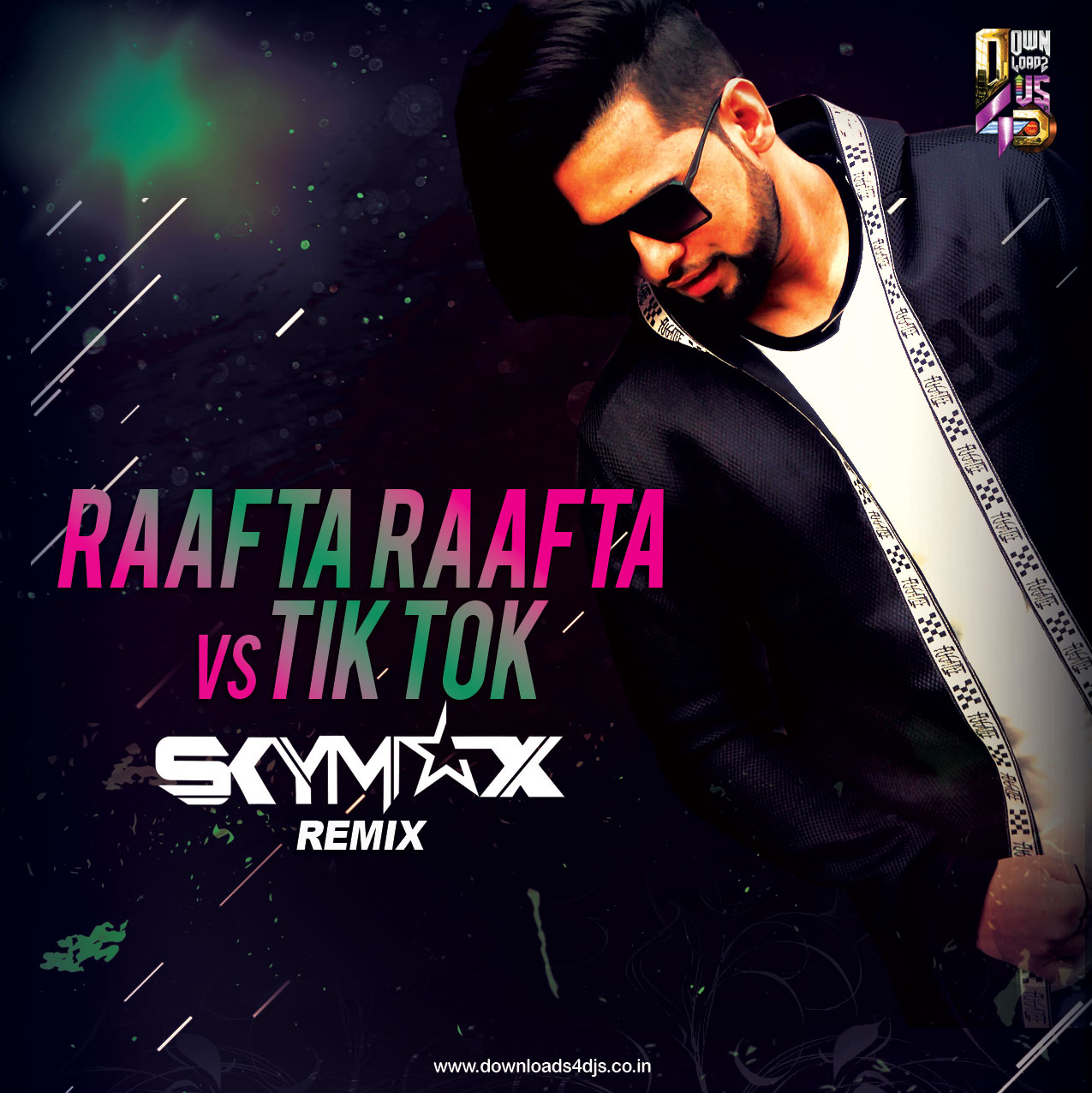 Rafta Rafta Dekho Vs Tik Tok Skymax (Remix) Downloads4Djs