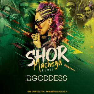 Shor Machega Remix | DJ Goddess | Downloads4Djs