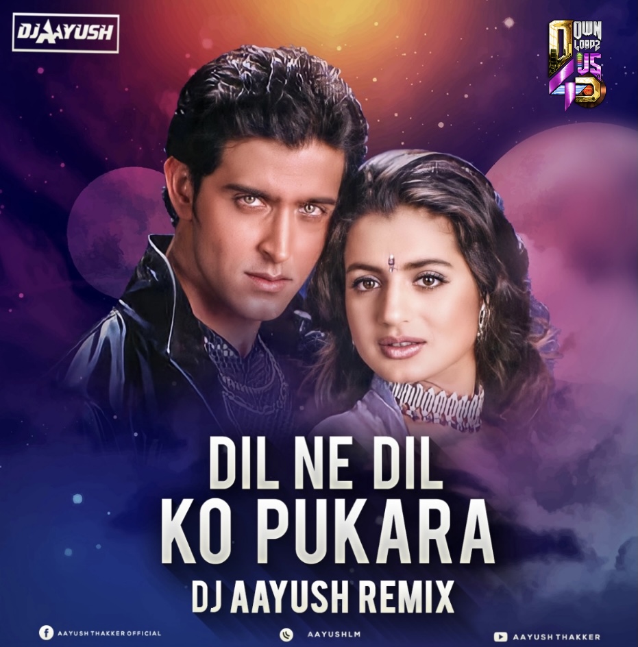 Kaho Na Pyaar Hai - Dil Ne Dil Ko Pukara - DJ Aayush Remix 