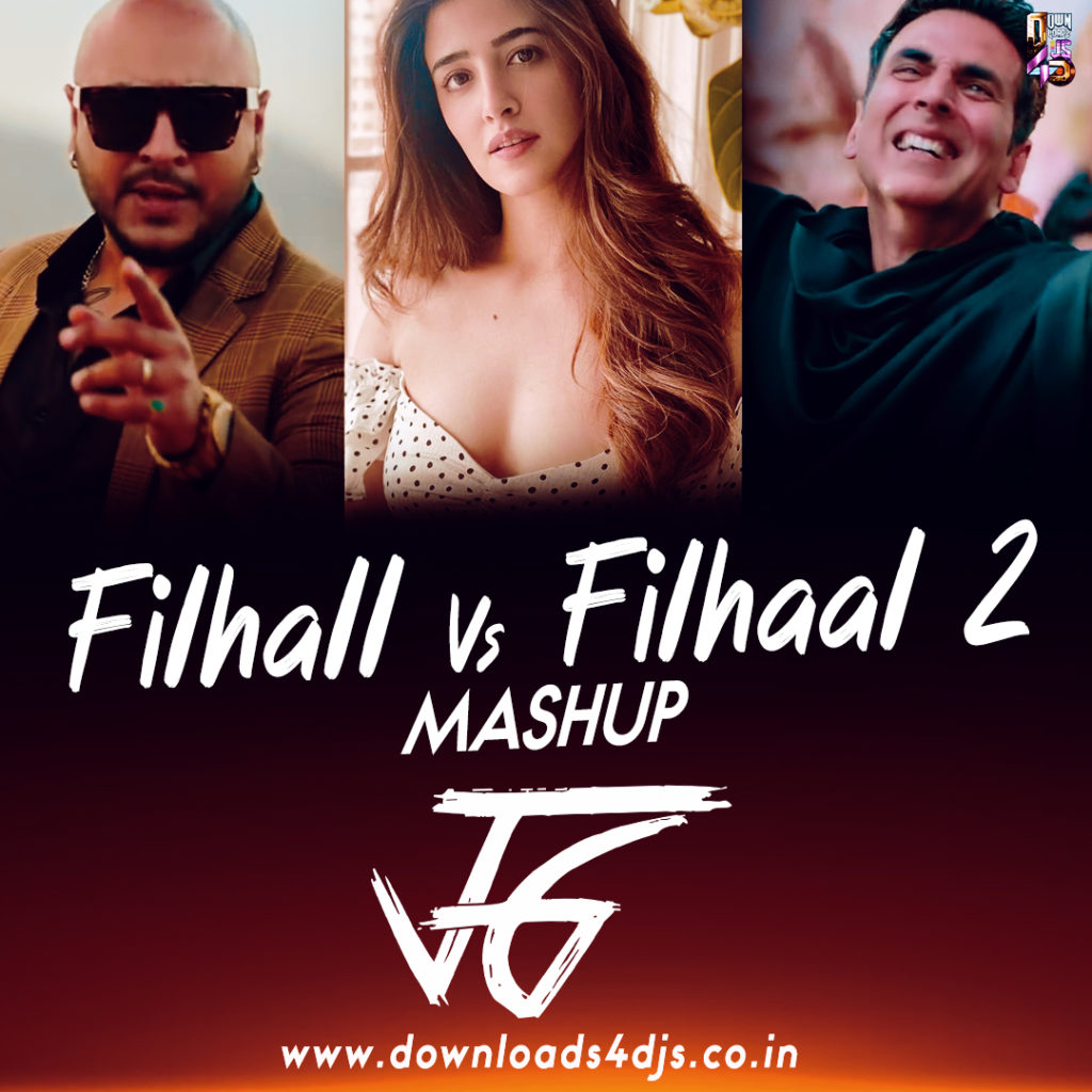 Filhall Vs Filhaal 2 (Mashup)