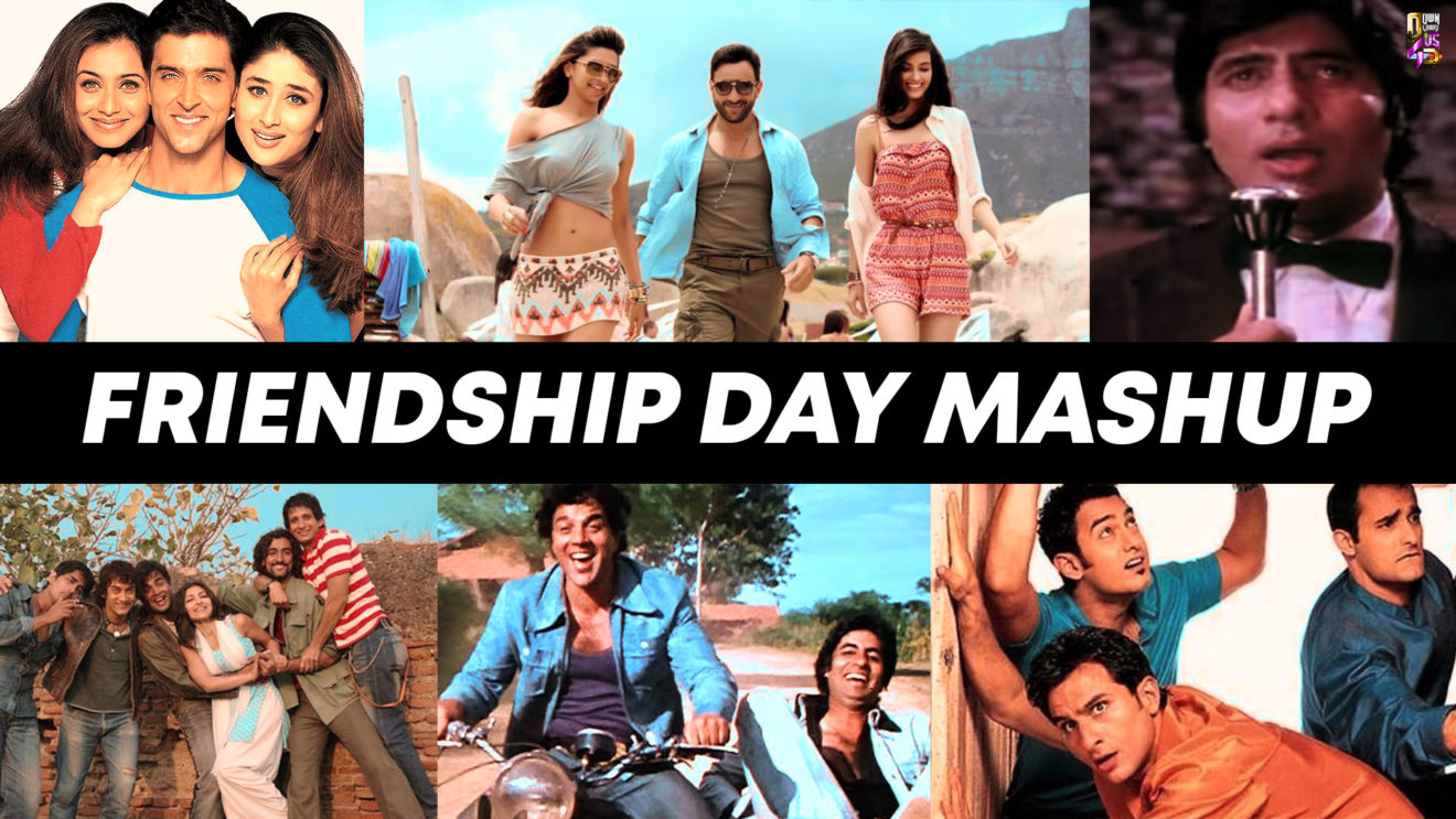 Friendship Day Mashup - DJ Tejas | Friends Forever ...